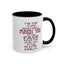 I'm The Type-Accent Coffee Mug (11, 15oz)