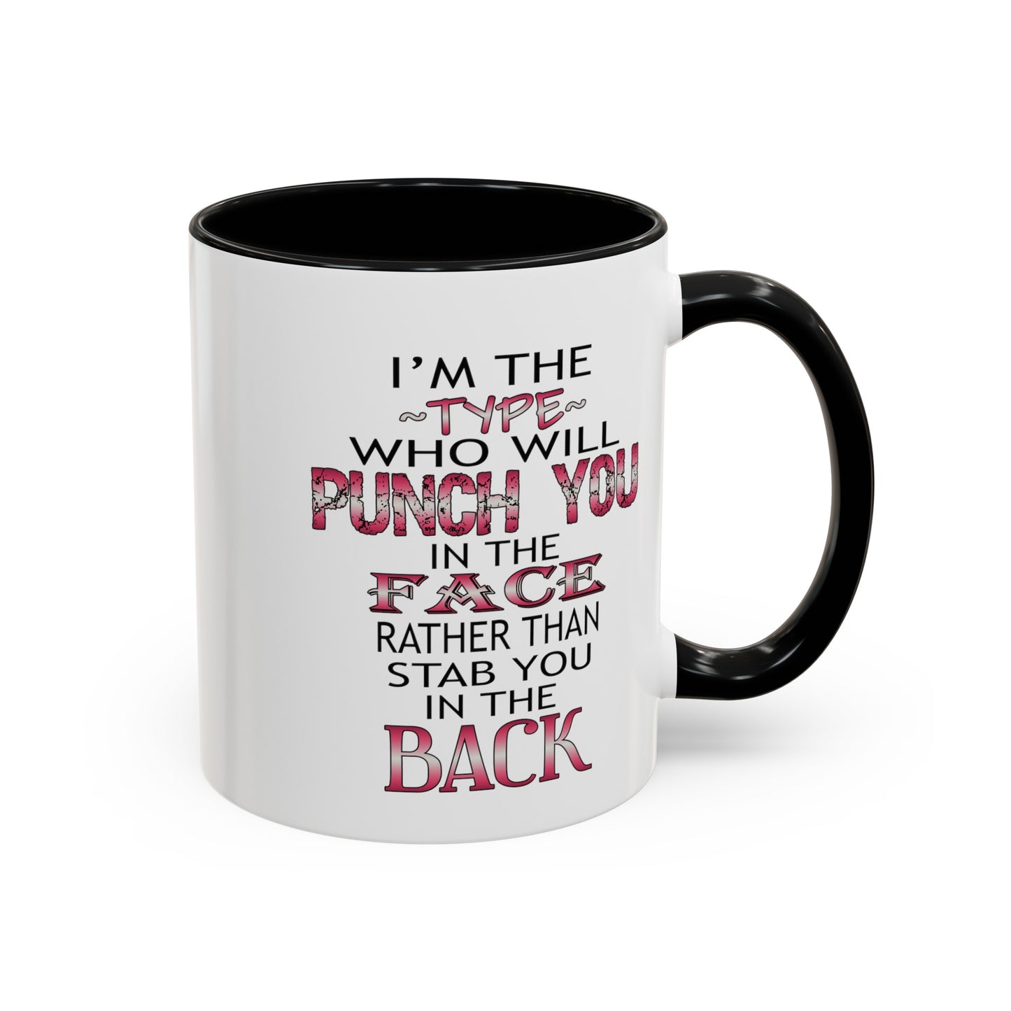 I'm The Type-Accent Coffee Mug (11, 15oz)