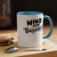 Mind Your Business-Accent Coffee Mug (11, 15oz)