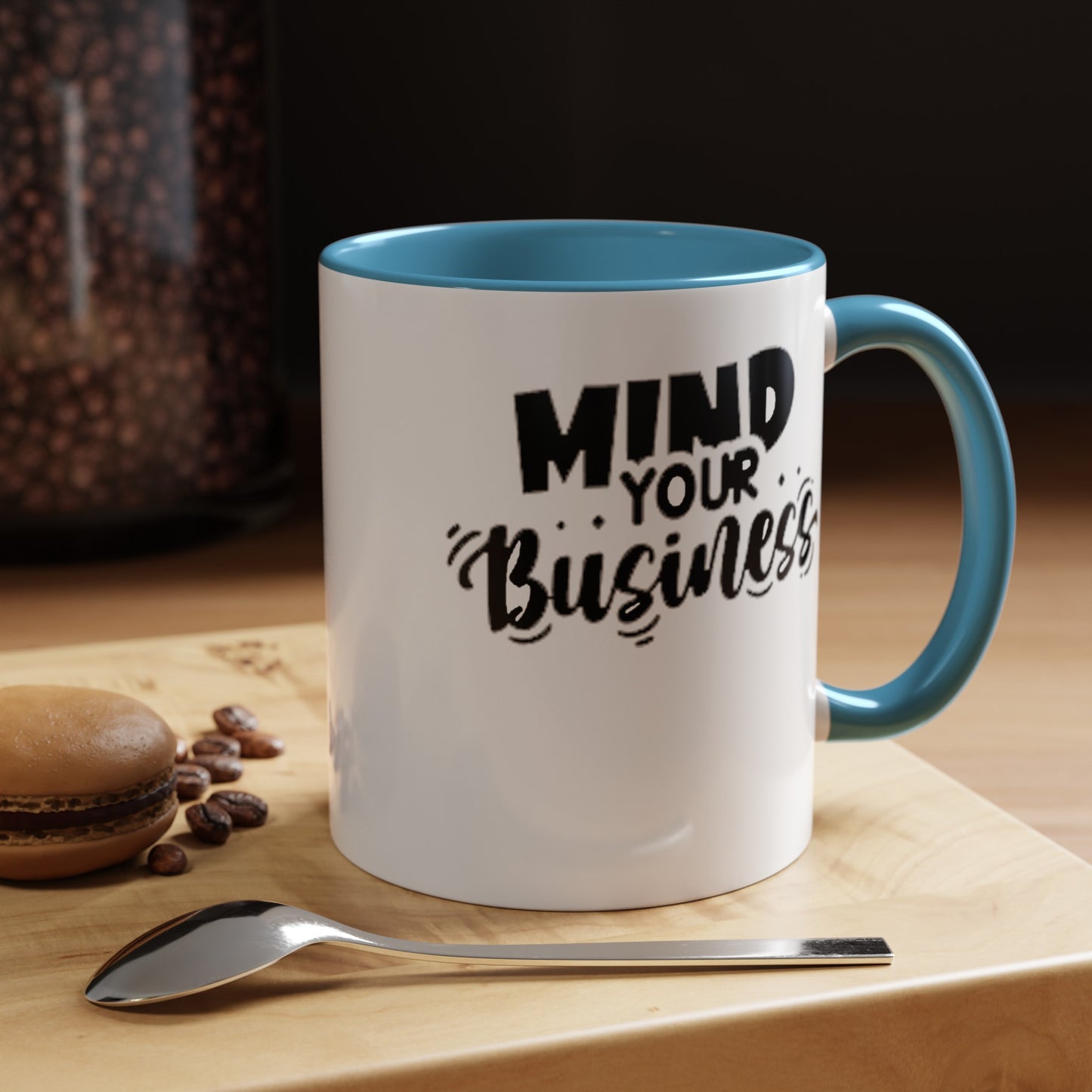 Mind Your Business-Accent Coffee Mug (11, 15oz)