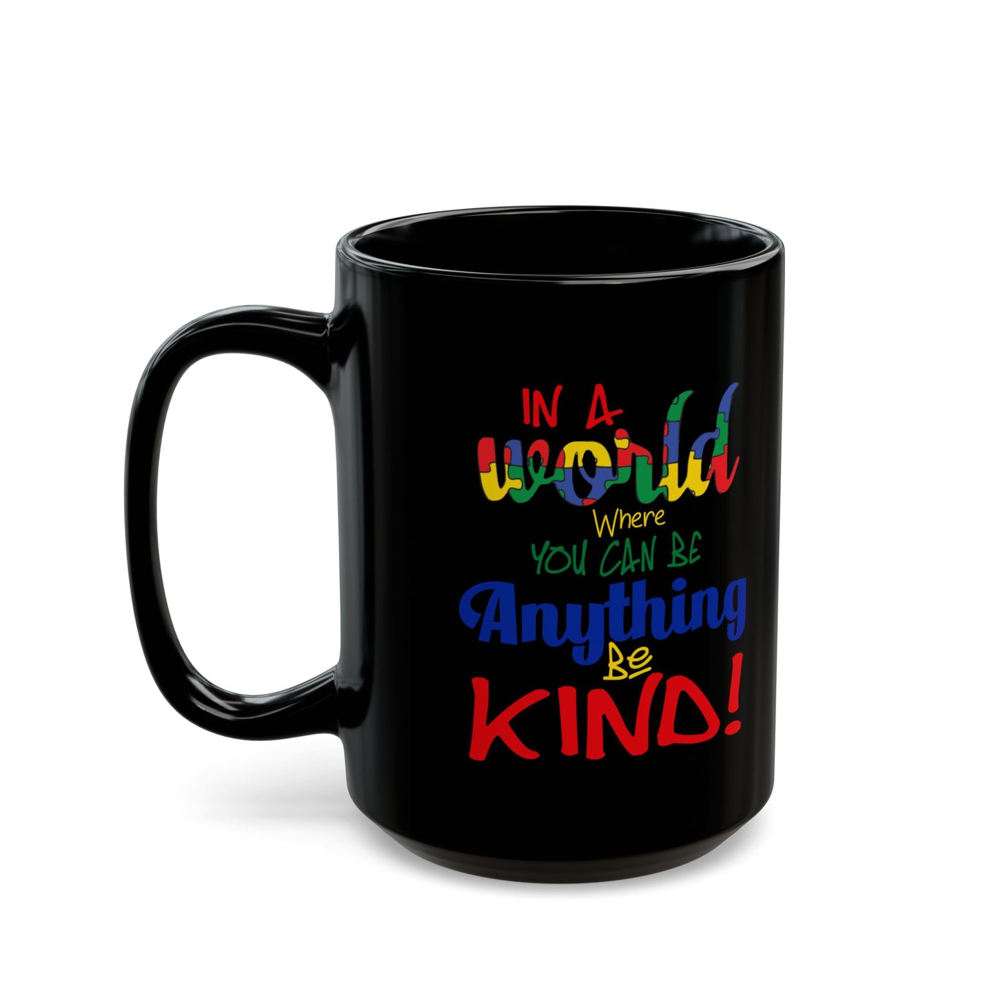 Be Kind-Black Mug (11oz, 15oz)