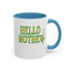 Hello Mother-Accent Coffee Mug (11, 15oz)