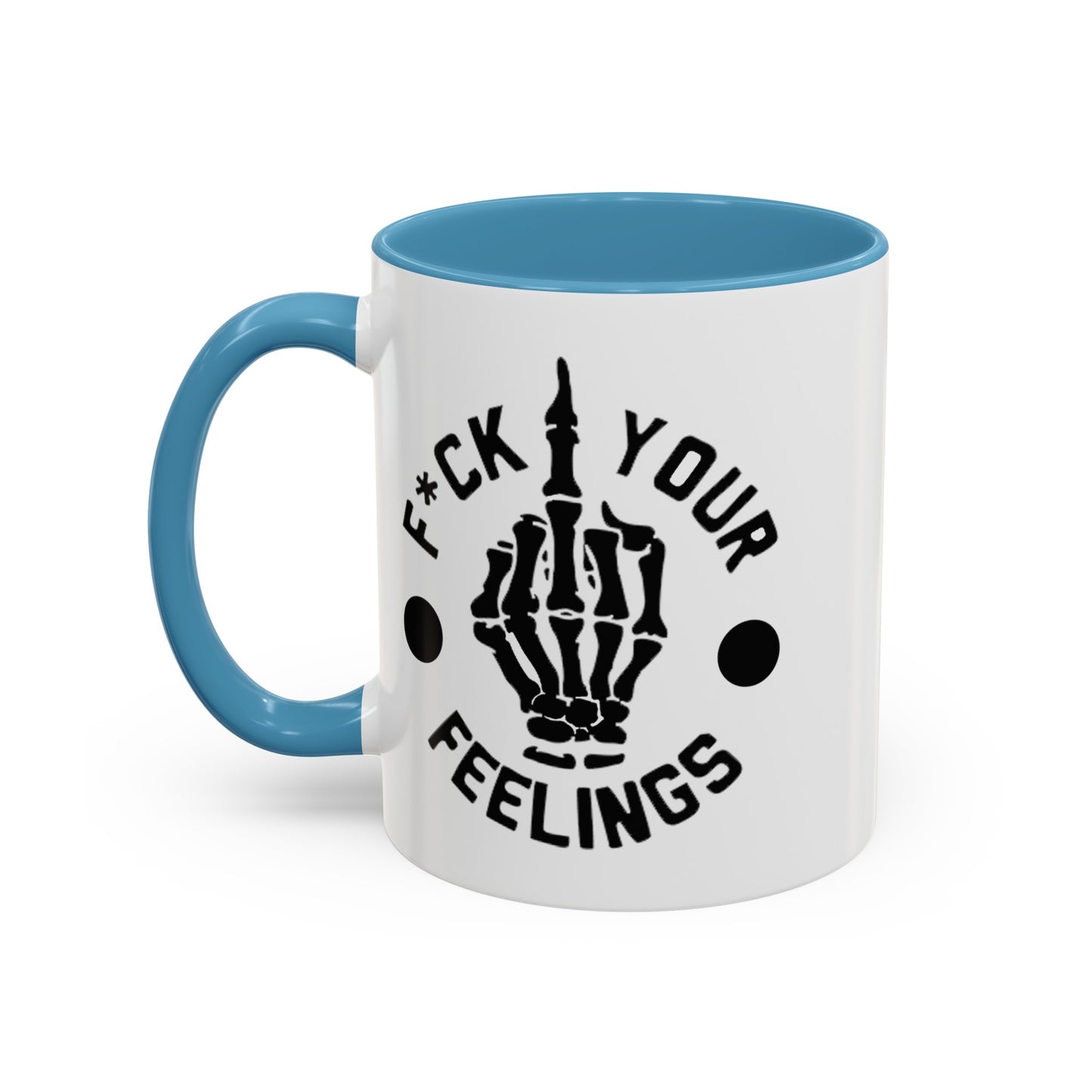 Fu(k Your Feelings-Middle Finger-Accent Coffee Mug (11, 15oz)