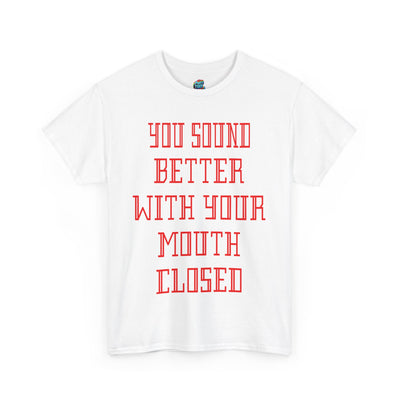 Mouth Closed-Heavy Cotton Classic Tee