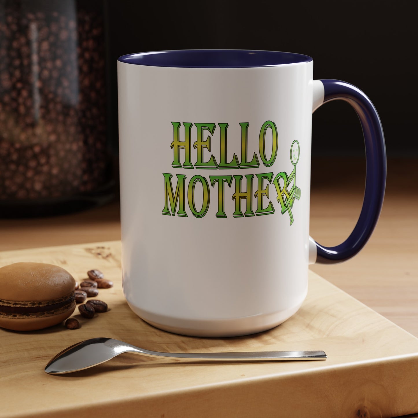 Hello Mother-Accent Coffee Mug (11, 15oz)