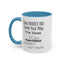 More Money-Accent Coffee Mug (11, 15oz)