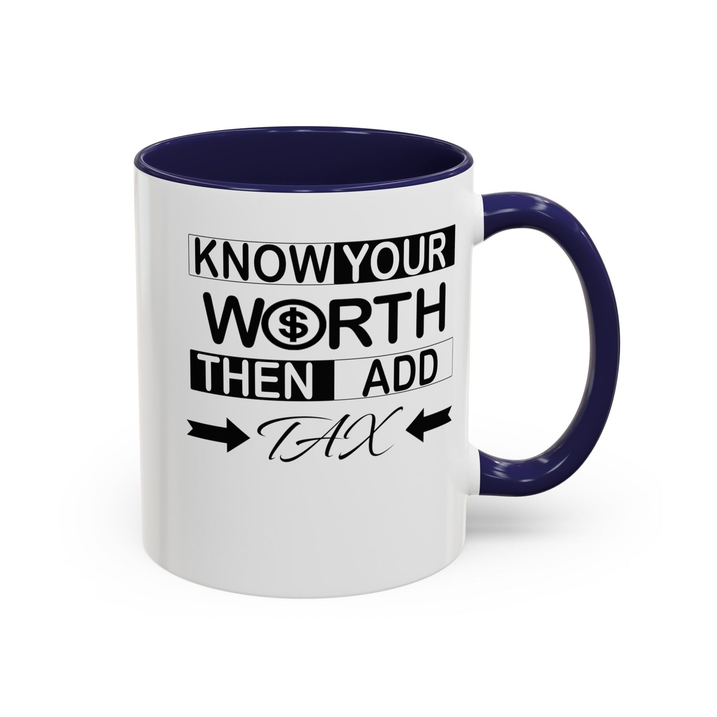 Know Your Worth-Accent Coffee Mug (11, 15oz)