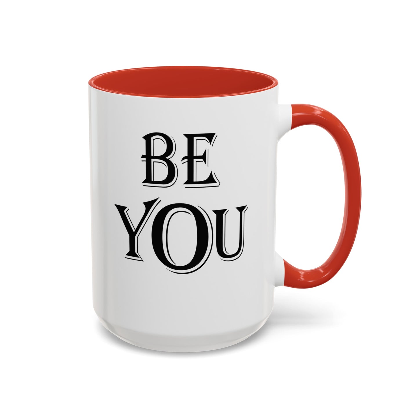 Be You-Accent Coffee Mug (11, 15oz)