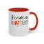 Kindness Matters-Accent Coffee Mug (11, 15oz)