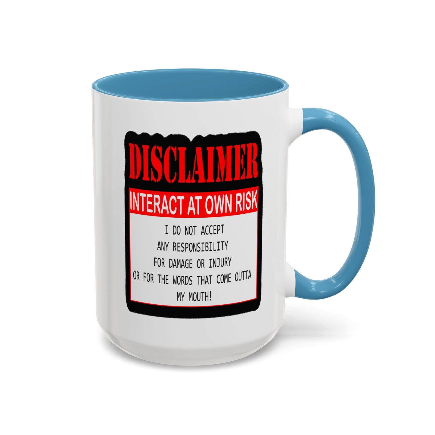 Interact at Own Risk-Accent Coffee Mug (11, 15oz)