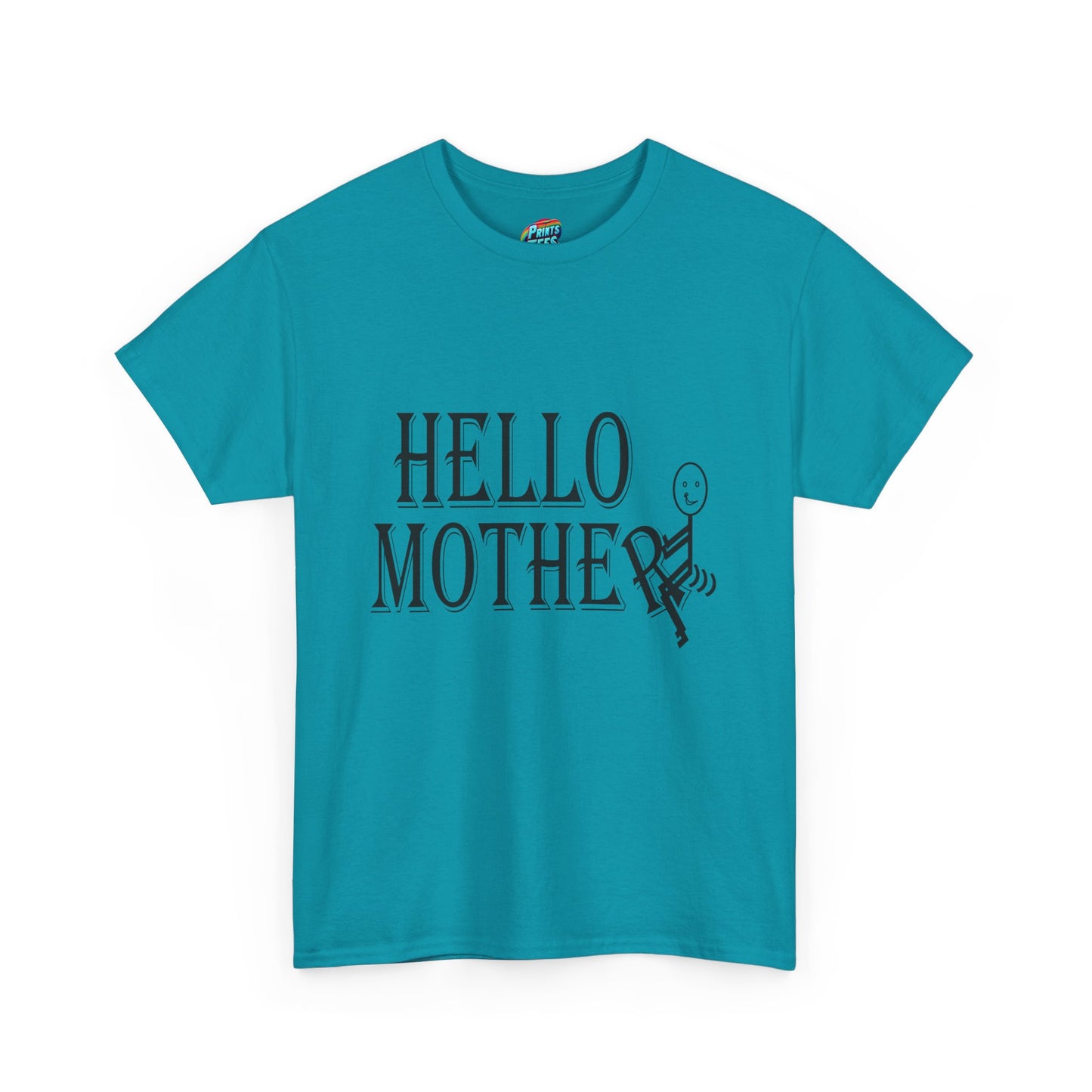 Hello Mother-Heavy Cotton Classic Tee