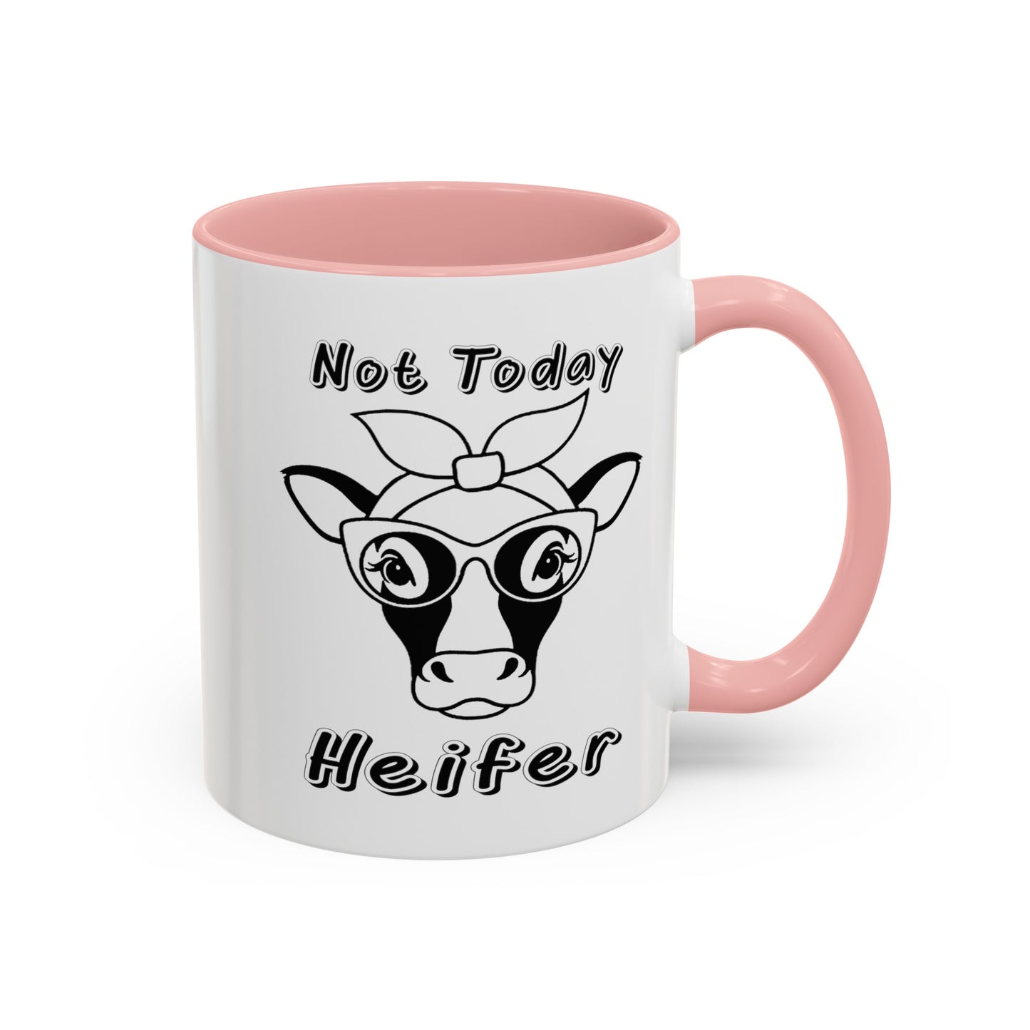 Not Today Heifer-Accent Coffee Mug (11, 15oz)