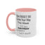 More Money-Accent Coffee Mug (11, 15oz)
