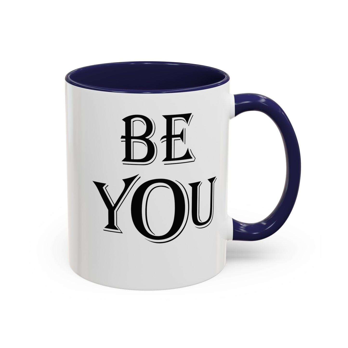 Be You-Accent Coffee Mug (11, 15oz)
