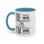 Things You've Heard-Accent Coffee Mug (11, 15oz)