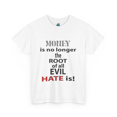 Root of Evil-Hate-Heavy Cotton Classic Tee