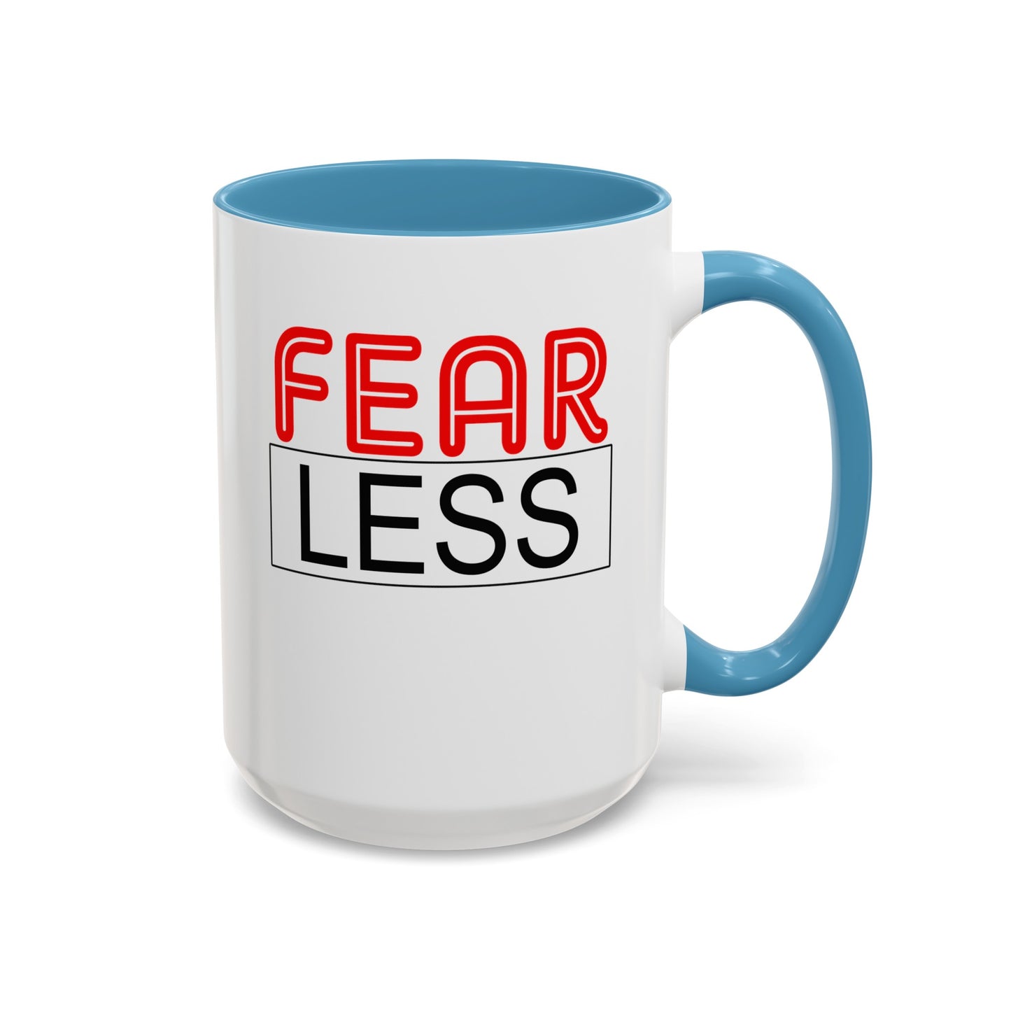 Fear-Less-Accent Coffee Mug (11, 15oz)