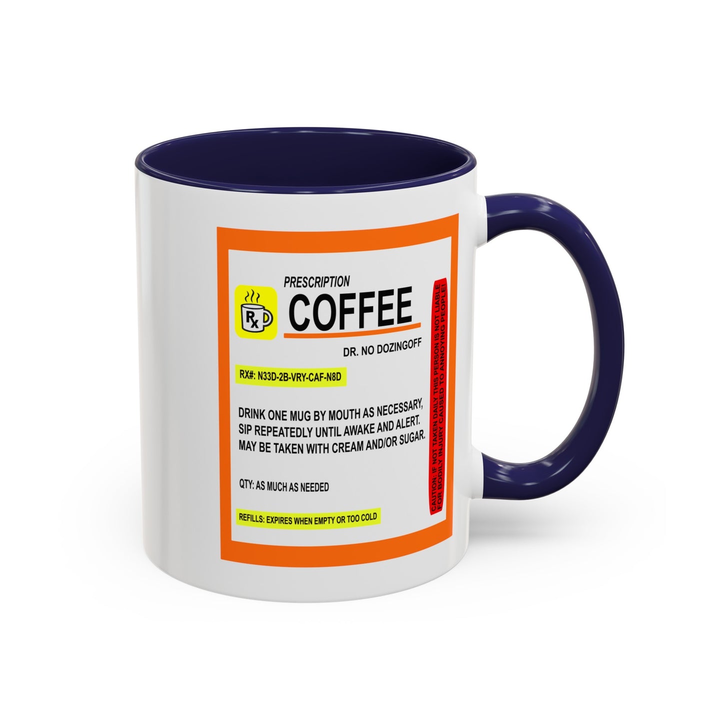 Coffee Prescription-Accent Coffee Mug (11, 15oz)