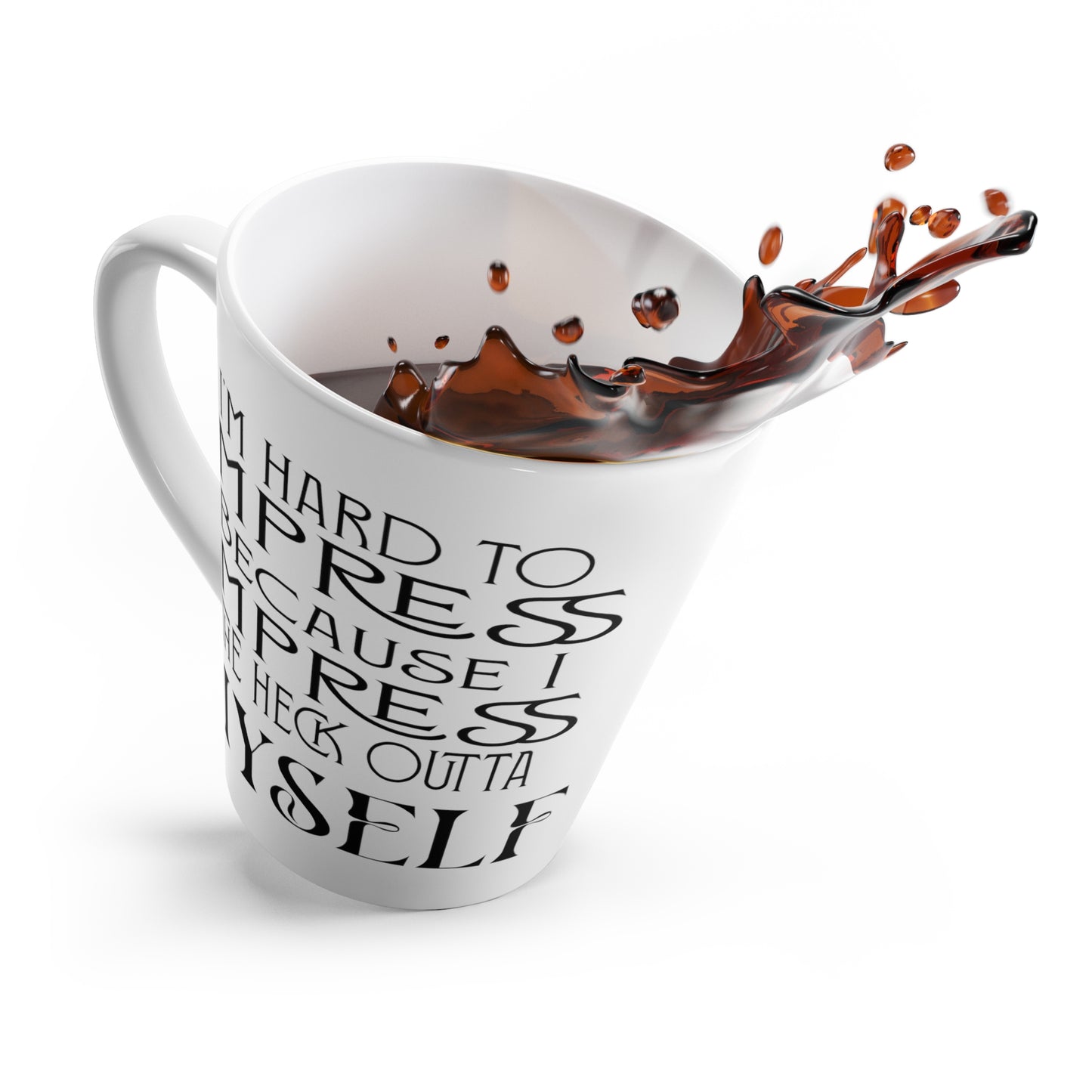 Hard to Impress-Latte Mug, 12oz
