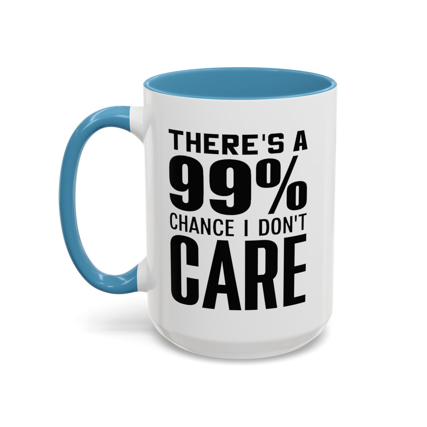 I Don't Care-Accent Coffee Mug (11, 15oz)