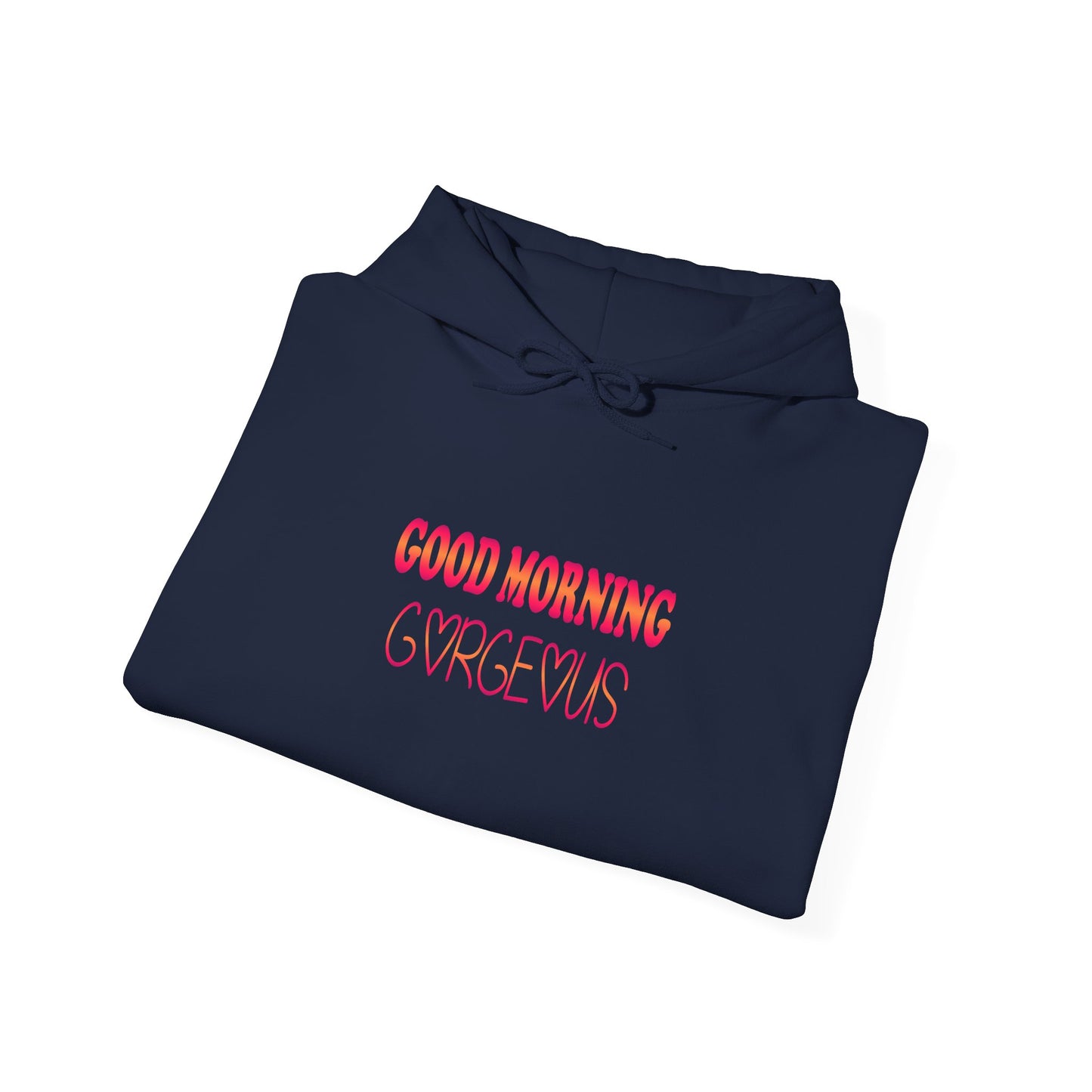 Good Morning Gorgeous-Heavy Blend™ Classic Hoodie
