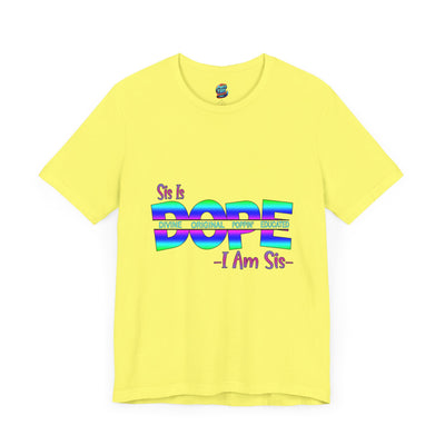 Sis Is Dope-Jersey Knit T-Shirt