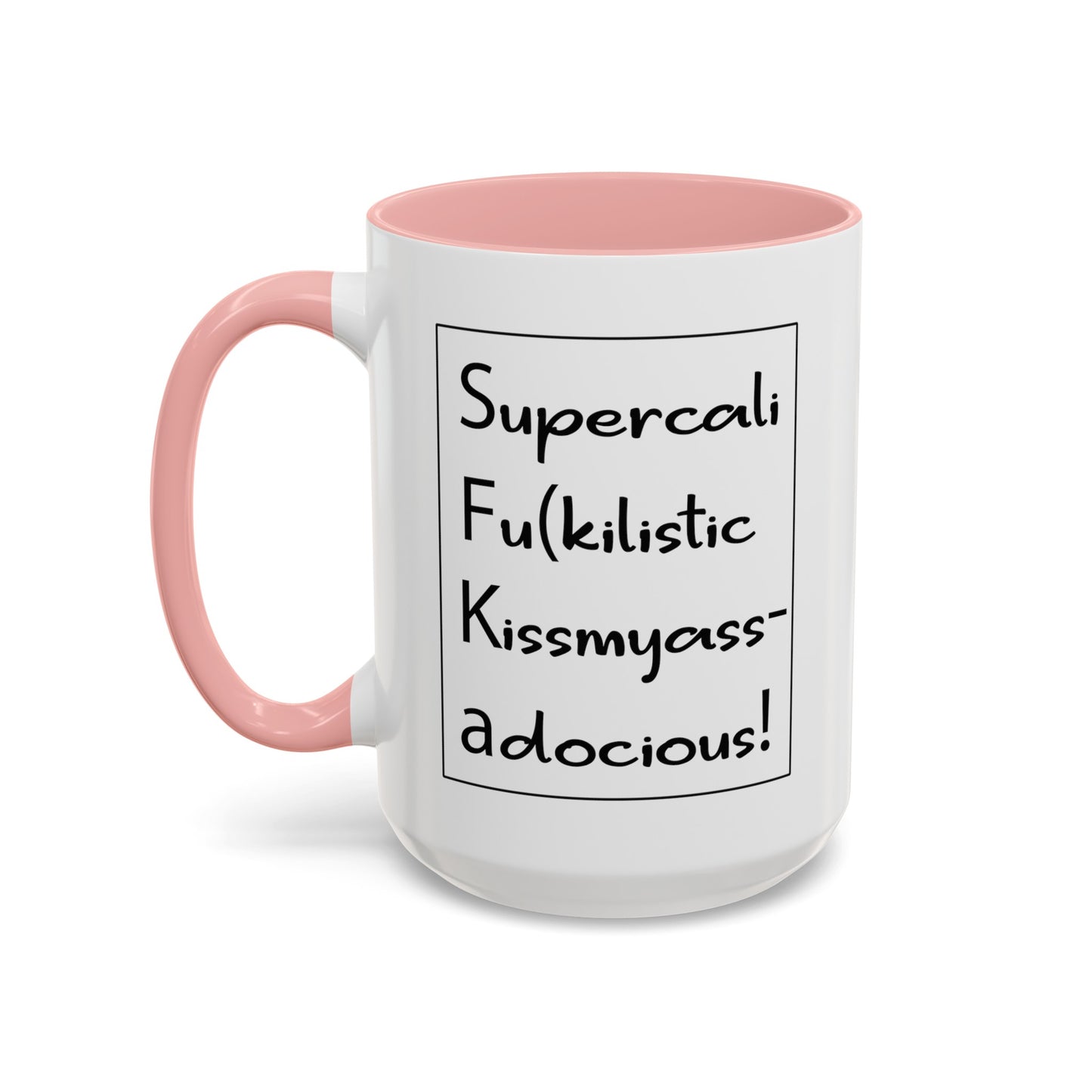 Supercalifu(kilistic-Accent Coffee Mug (11, 15oz)