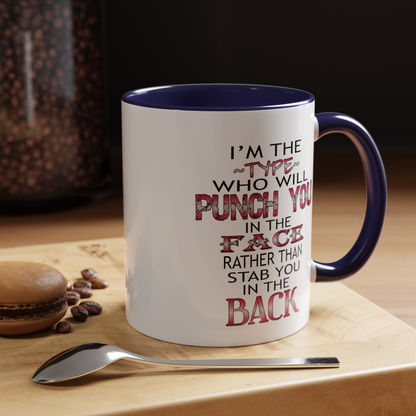 I'm The Type-Accent Coffee Mug (11, 15oz)