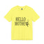 Hello Mother-Jersey Knit T-Shirt