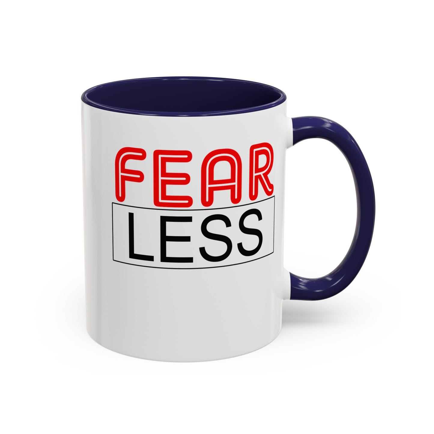 Fear-Less-Accent Coffee Mug (11, 15oz)