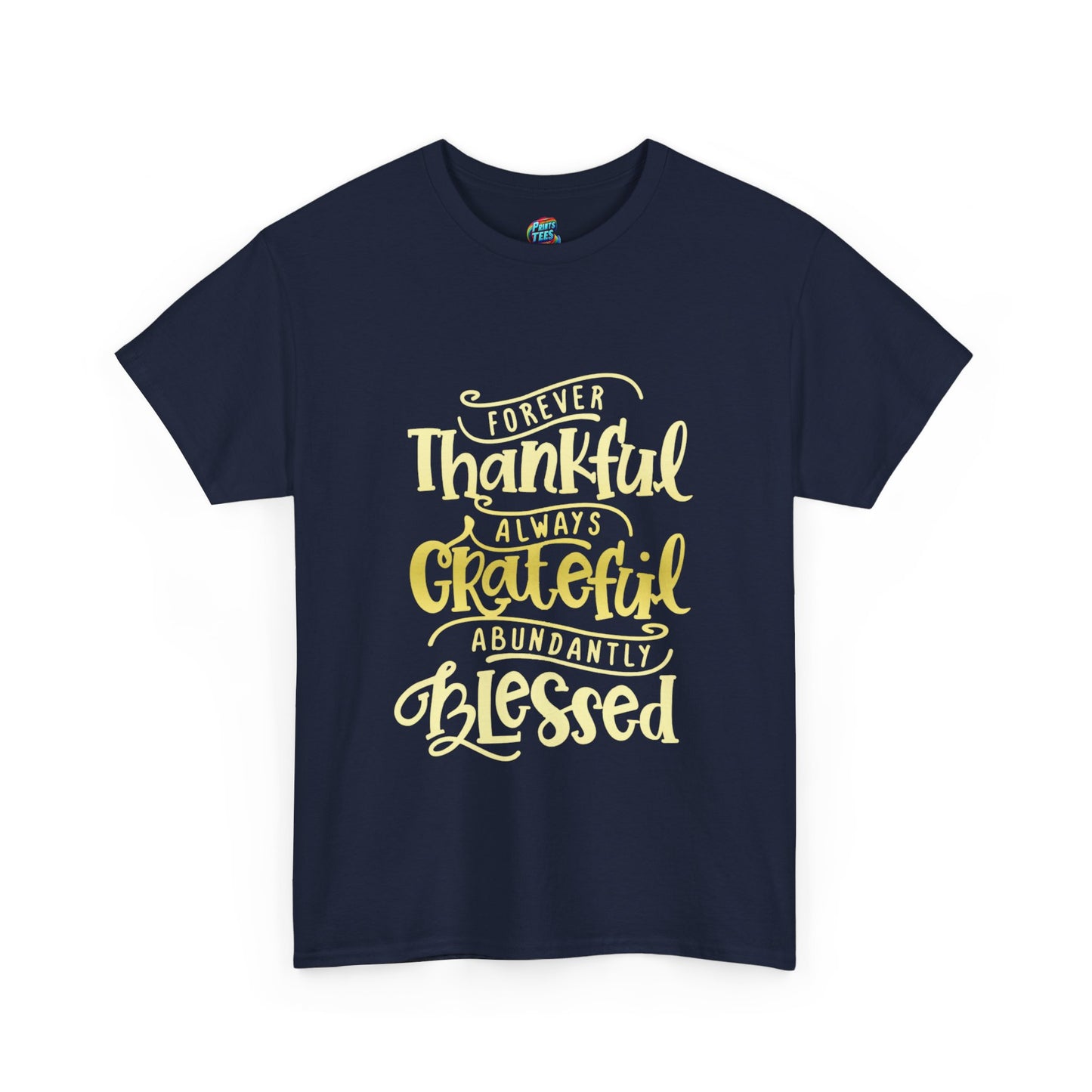 Forever Thankful-Heavy Cotton Classic Tee