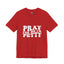 Pray-I'm Petty-Jersey Knit T-Shirt