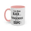 Black is Dangerous-Accent Coffee Mug (11, 15oz)