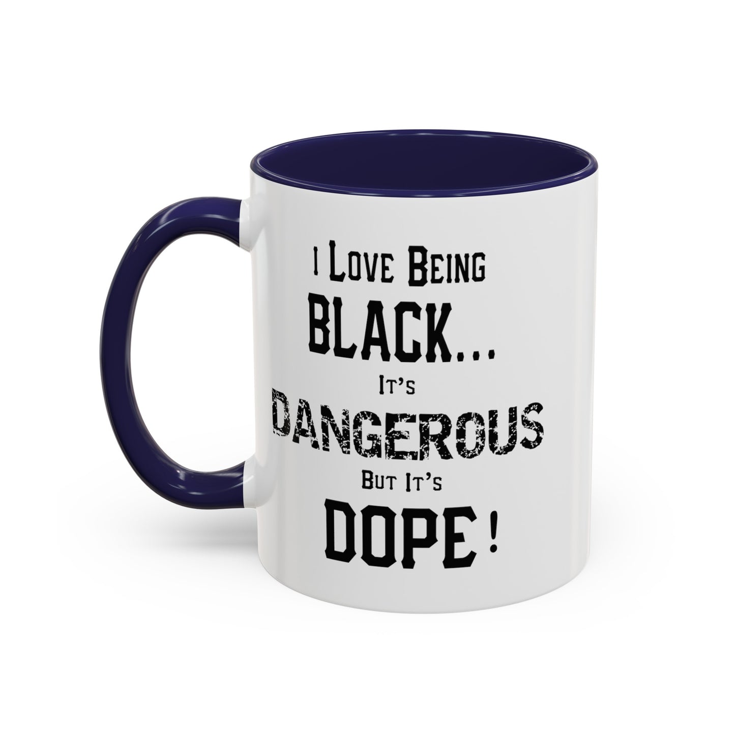 Black is Dangerous-Accent Coffee Mug (11, 15oz)