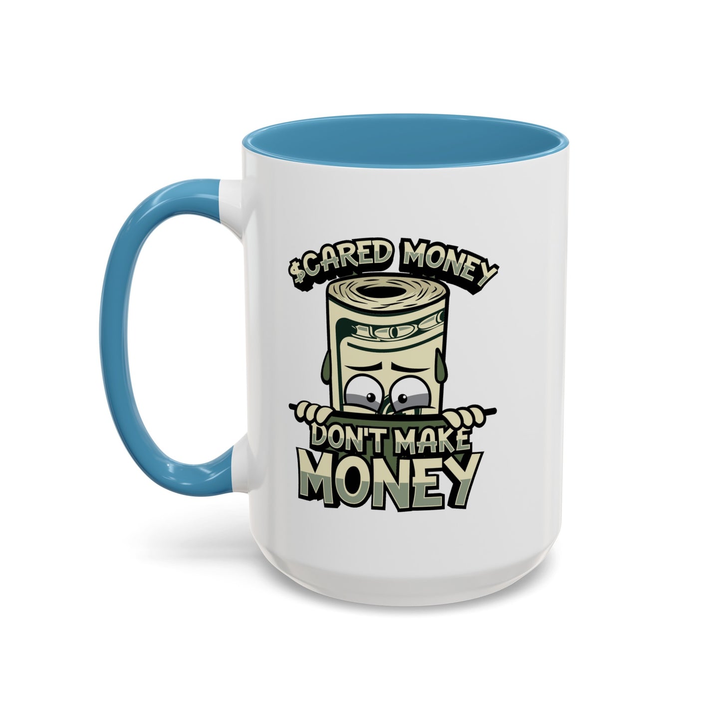 Scared Money-Accent Coffee Mug (11, 15oz)