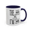 Things You've Heard-Accent Coffee Mug (11, 15oz)
