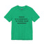 Mind Your Business Today-Jersey Knit T-Shirt