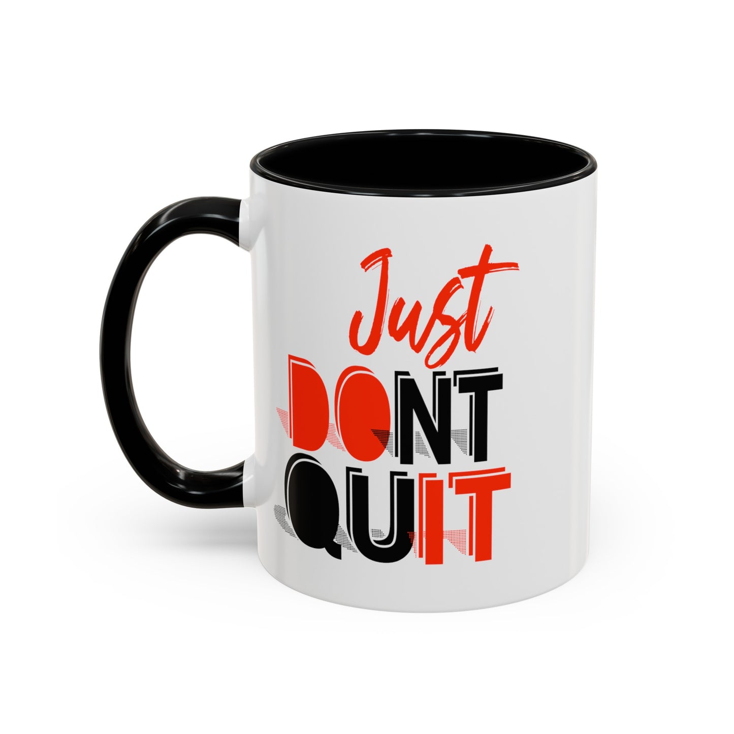 Don't Quit-Accent Coffee Mug (11, 15oz)