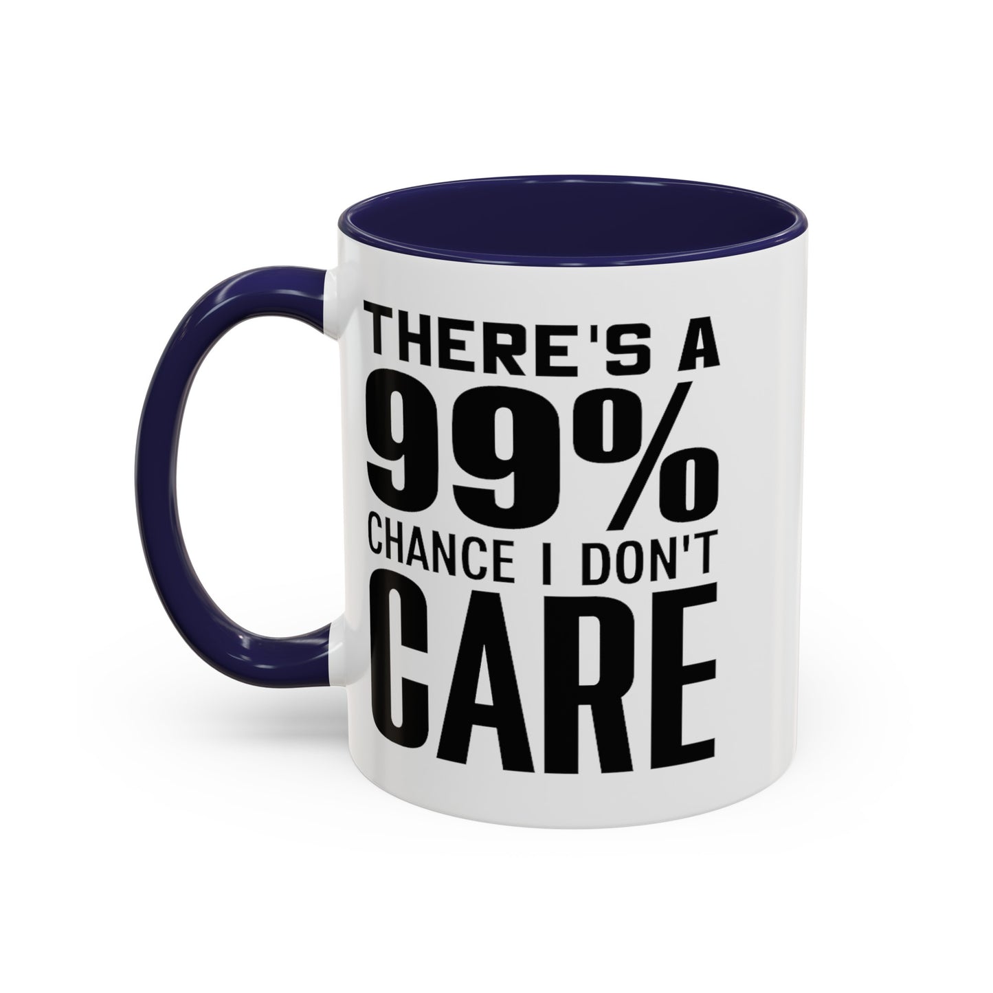 I Don't Care-Accent Coffee Mug (11, 15oz)