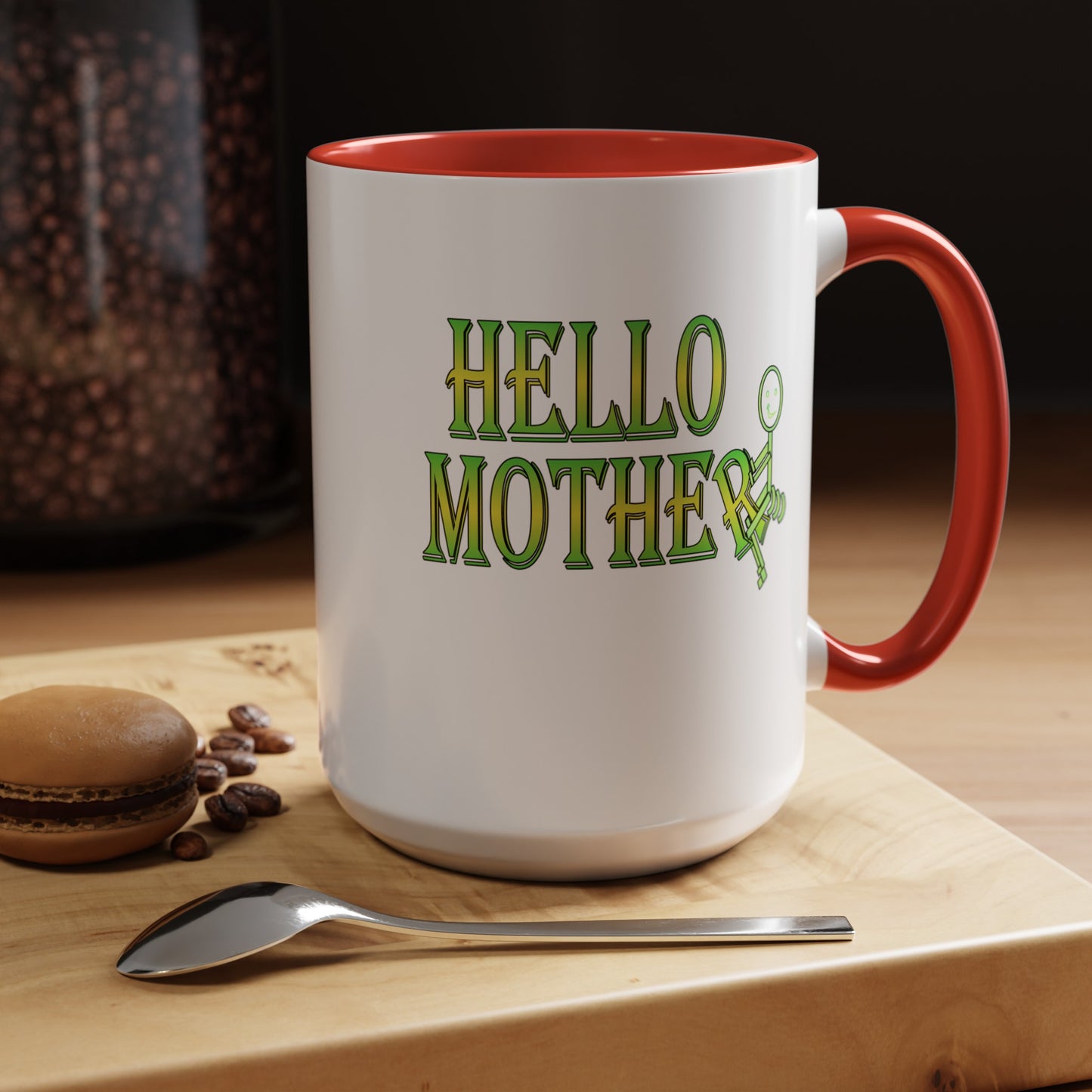 Hello Mother-Accent Coffee Mug (11, 15oz)