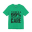 I Don't Care-Jersey Knit T-Shirt