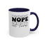 Nope-Accent Coffee Mug (11, 15oz)