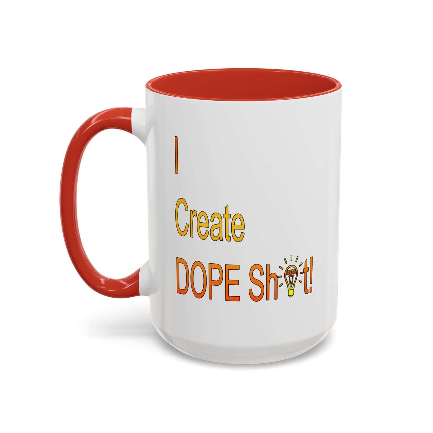 Dope Sh!t-Accent Coffee Mug (11, 15oz)