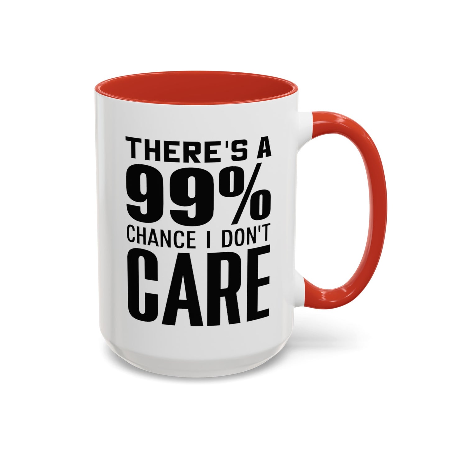 I Don't Care-Accent Coffee Mug (11, 15oz)
