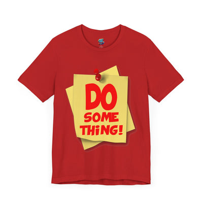 Do Something-Jersey Knit T-Shirt