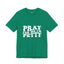 Pray-I'm Petty-Jersey Knit T-Shirt