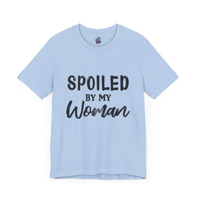 Spoiled By My Woman-Jersey Knit T-Shirt