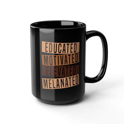 Educated Melanated-Black Mug (11oz, 15oz)