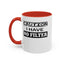Caution-No Filter-Accent Coffee Mug (11, 15oz)
