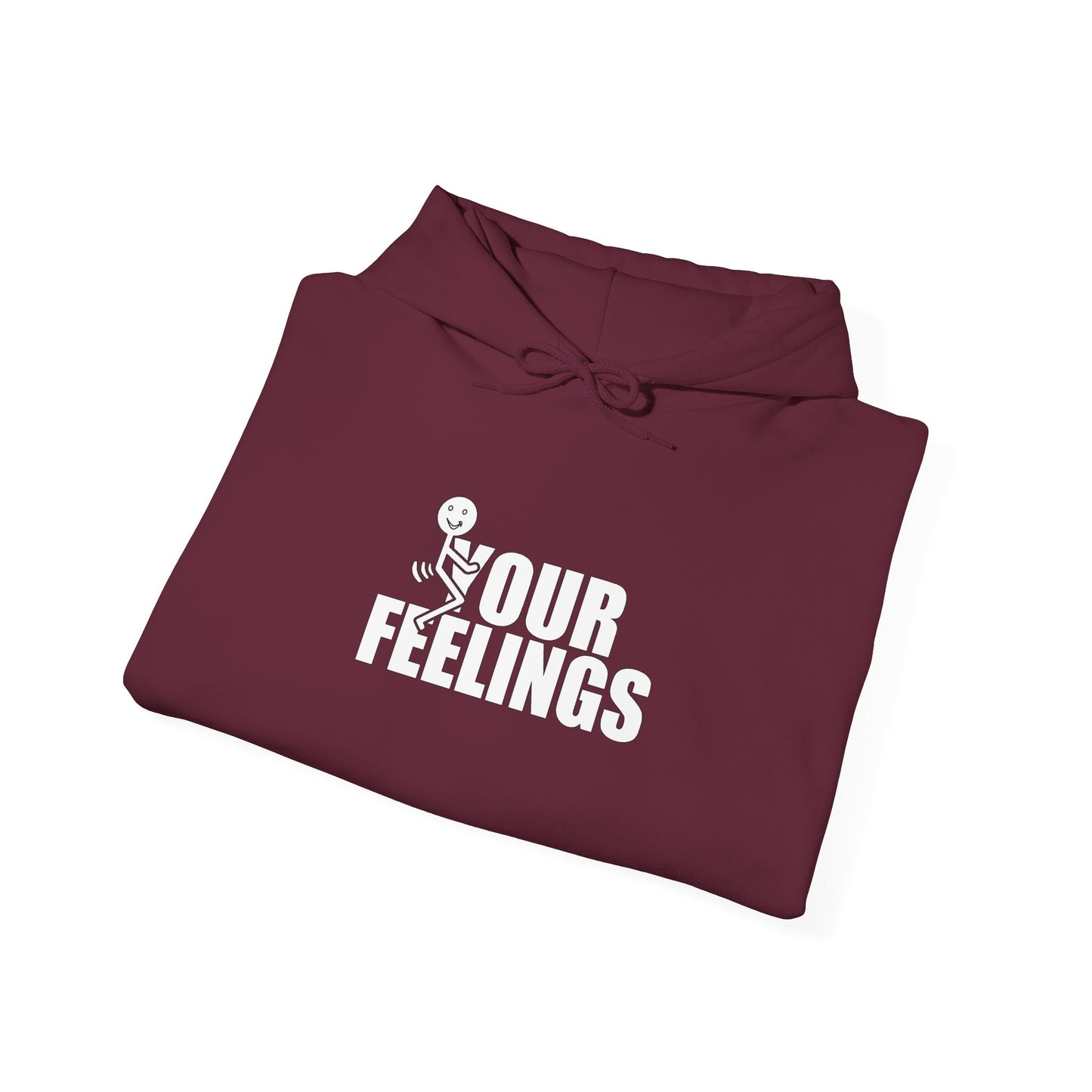 Fu(k Your Feelings-Heavy Blend™ Classic Hoodie